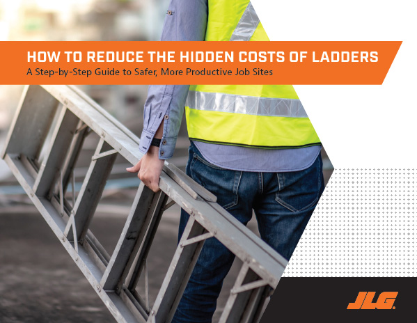 How to Reduce the Hidden Costs of Ladders_JLG eBook image