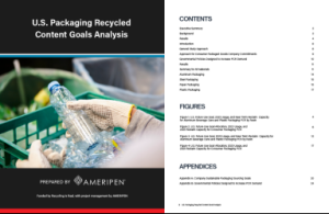 Cover page of AMERIPEN’s new study, U.S. Packaging Recycled Content Goals Analysis, available in full as a free download on the AMERIPEN website image